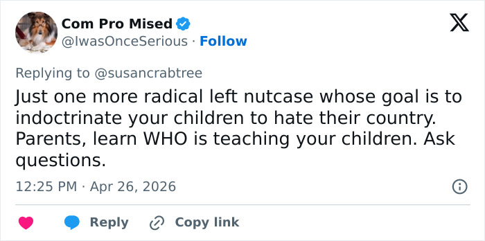 A tweet from Com Pro Mised about a California teacher, identified as a White House Correspondents Dinner attacker, indoctrinating children.