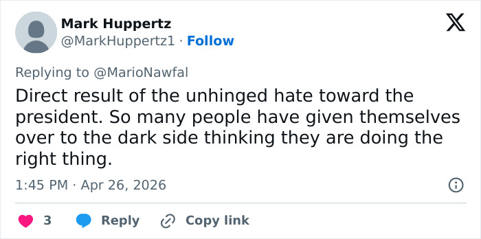 A tweet from Mark Huppertz discussing anger towards the president, reflecting the controversy around the White House Correspondents Dinner attacker.