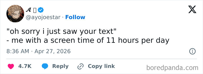 A hilarious tweet from @ayojoestar about delayed responses despite 11 hours of screen time. People can relate to these funny tweets.