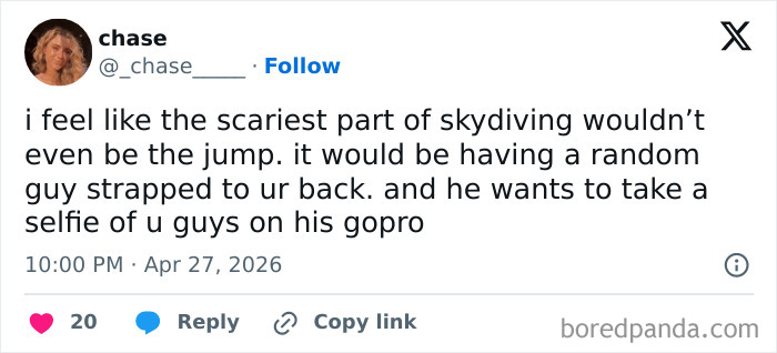 A tweet from @__chase___ about the scariest part of skydiving. A hilarious tweet inspired by warm spring weather and sunny days.