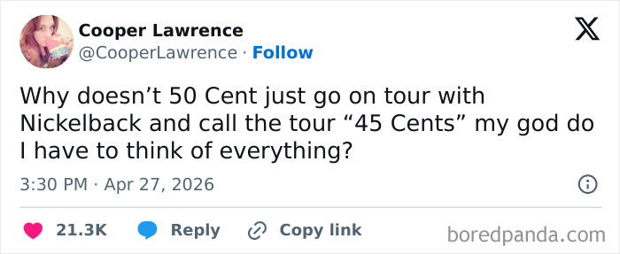 A hilarious tweet from Cooper Lawrence about 50 Cent and Nickelback, inspired by Warm Spring Weather.