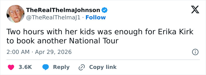 A tweet by TheRealThelmaJohnson about Erika Kirk needing a National Tour after two hours with her kids. The internet roasts her.