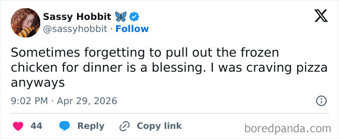 A tweet from Sassy Hobbit, saying forgetting frozen chicken for dinner is a blessing, as they were craving pizza. Hilarious Tweets.