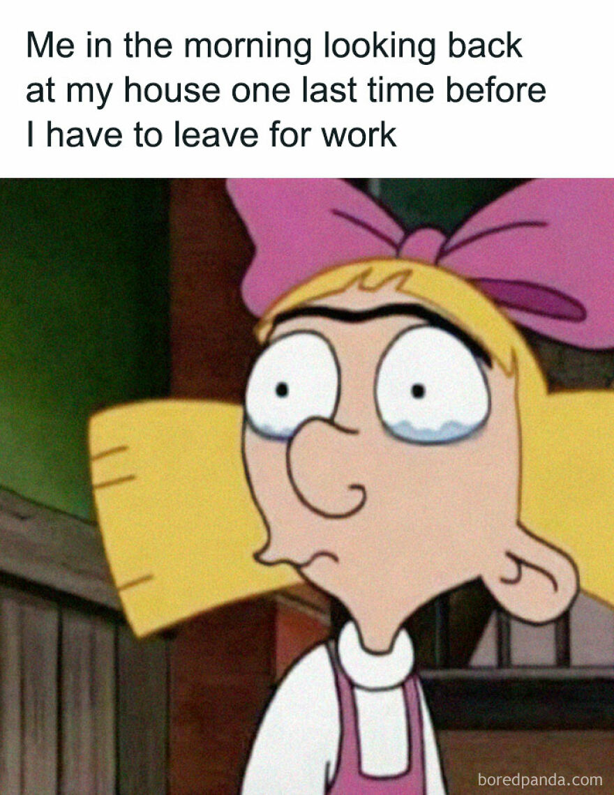 A funny and relatable meme featuring a cartoon character with wide eyes, looking back sadly before work.