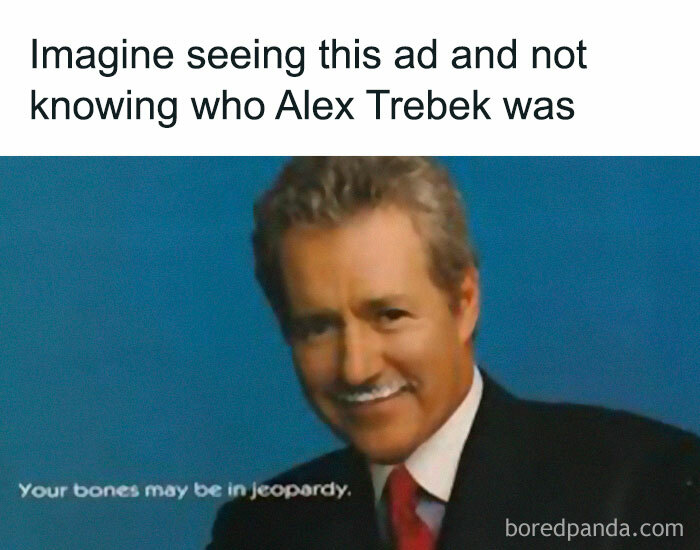 Meme featuring Alex Trebek with a witty jeopardy reference, part of relatable memes about humor and giving up on life.