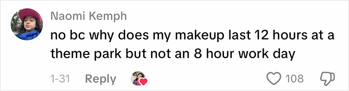 Comment by Naomi Kemph questioning why her makeup lasts 12 hours at a theme park but not during an 8-hour workday, related to office air.