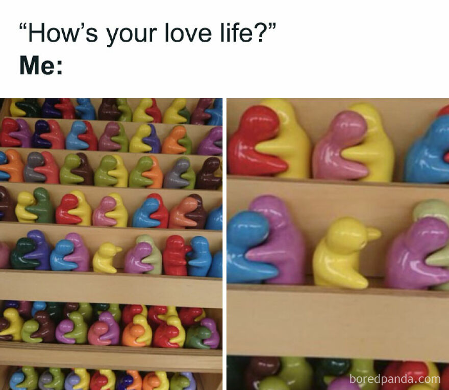 A funny meme showing colorful hugging figurines and one alone. Relatable memes for your love life.