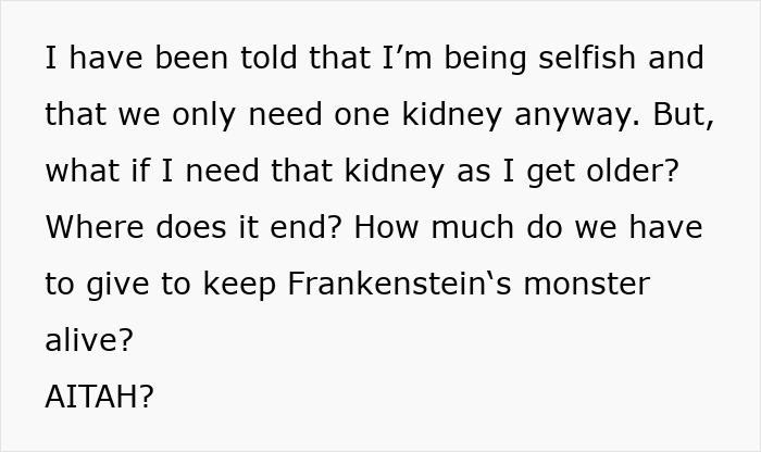 Text discussing refusing to donate a kidney to a 77-year-old dad to keep Frankenstein&rsquo;s monster alive.