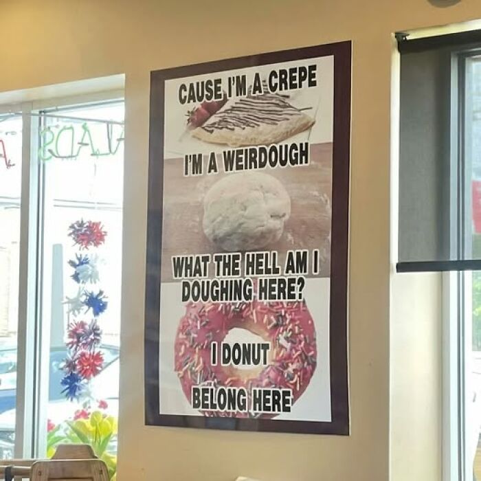 Funny food meme poster on wall with crepe, dough, and donut puns delivering quick chuckles and food humor.