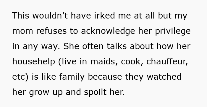 Text discussing a wealthy mom seeing house help as family yet making them stay in a shed, highlighting hypocrisy.