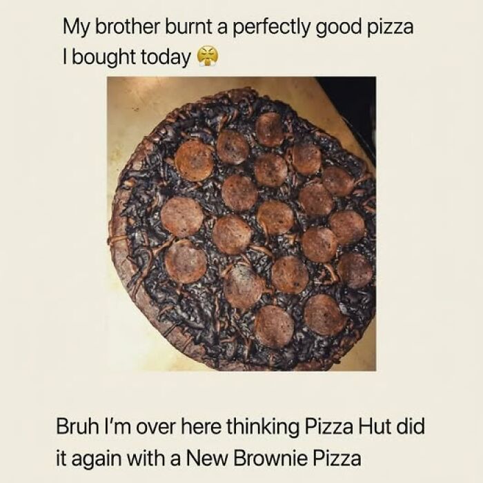 Burnt pizza with pepperoni, humorously compared to a new brownie pizza in popular food memes for quick chuckles.