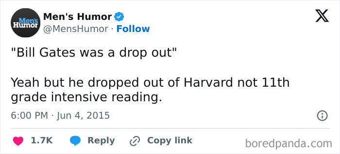 Tweet from Men's Humor about Bill Gates dropping out, shared in a collection of painfully relatable memes.