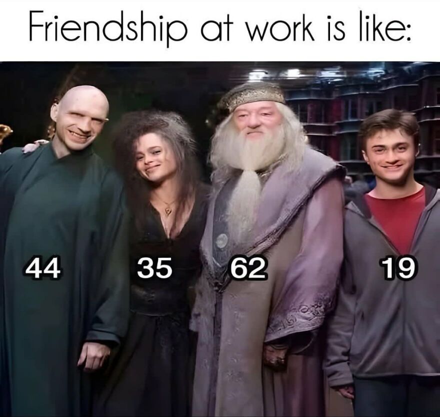 Four Harry Potter characters of varying ages smiling together with the caption Friendship at work, illustrating work memes.