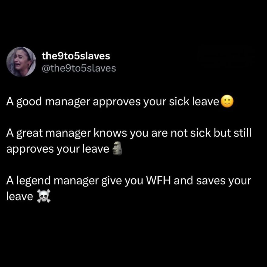 Work meme about good, great, and legend managers approving sick leave and work from home for employees.