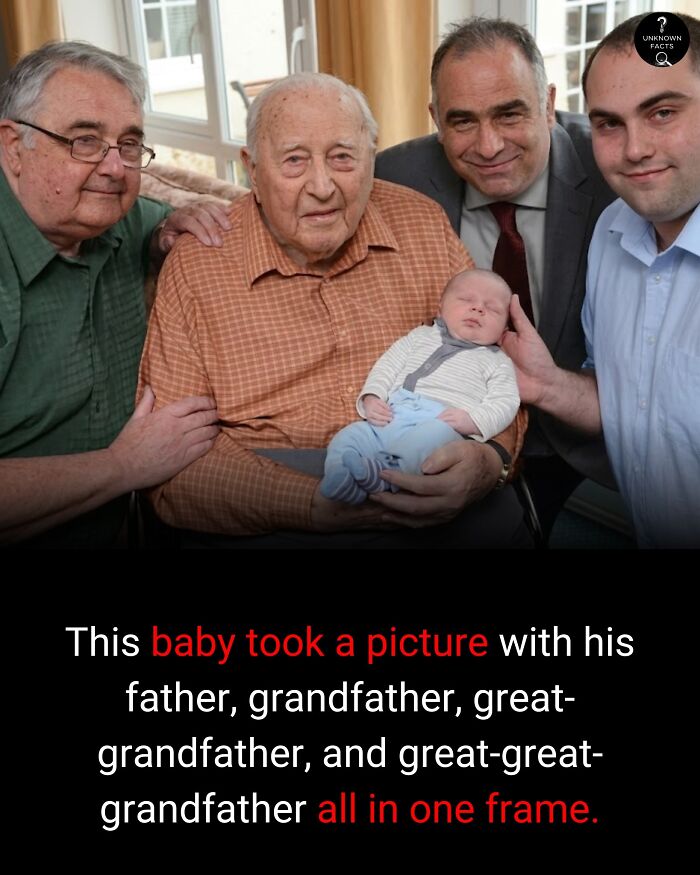 An interesting fact: a baby with his father, grandfather, great-grandfather, and great-great-grandfather in one picture.