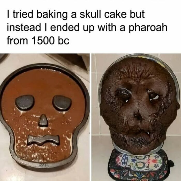 Baking fail of a skull cake turning into a pharaoh-shaped cake, food memes with quick chuckles.