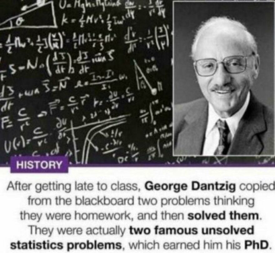 George Dantzig solving two famous unsolved statistics problems written on a blackboard, a surprising fun fact in learning.