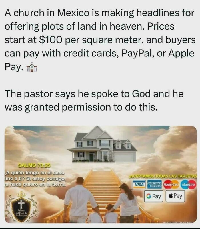 A church in Mexico sells plots of land in heaven with payments accepted by credit cards, highlighting depressing posts on modern times.