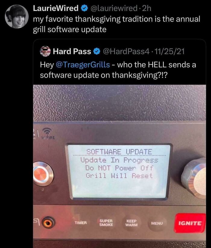 Tweet about a grill software update on Thanksgiving, illustrating depressing posts from the stupidest time in history.