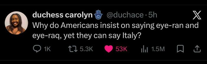 A Black Twitter user's tweet questioning American pronunciation of Iran and Iraq versus Italy, offering new pics for discussion.