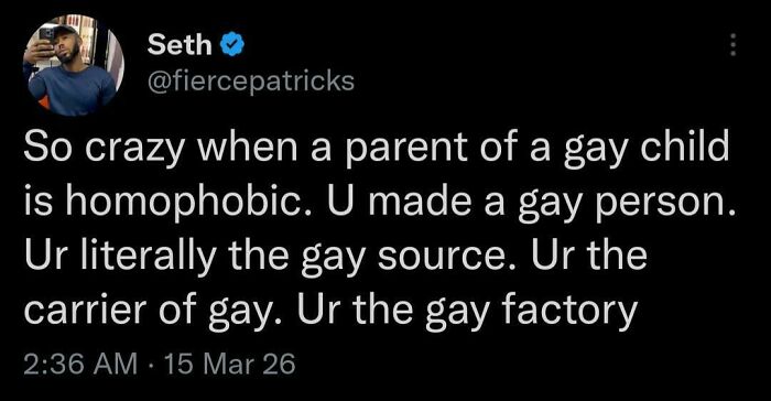 A tweet from Seth (fiercepatricks) on Black Twitter about homophobic parents of gay children. Important Tweets From Black Twitter.
