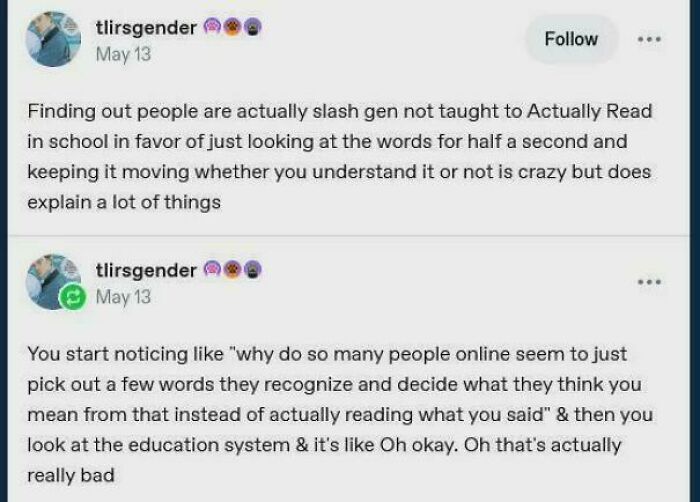 A screenshot of Tumblr posts discussing how people online often skim words instead of actually reading, linking it to the education system. A funny Tumblr gem.
