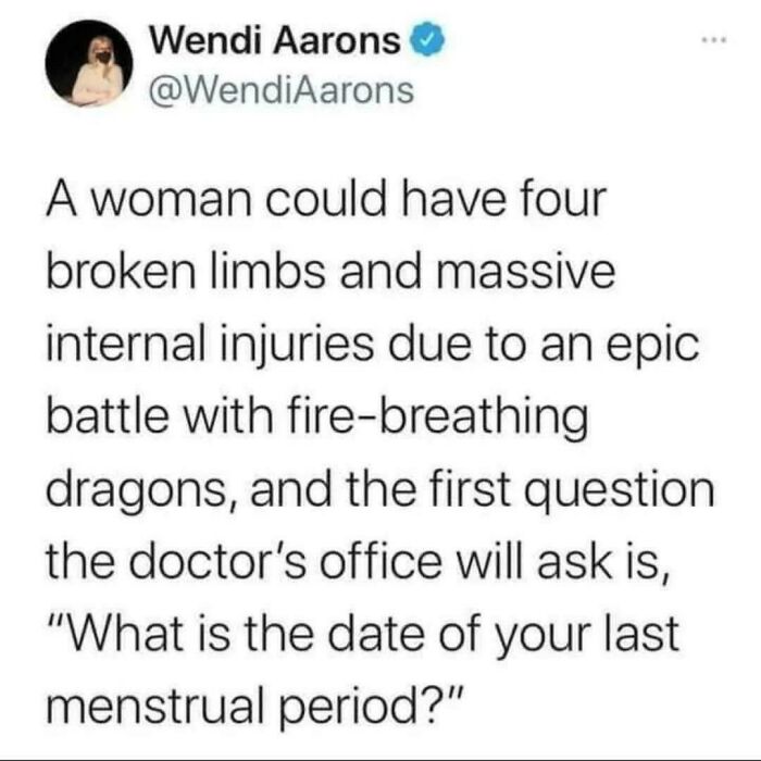 A funny tweet, one of many relatable memes, about a doctor asking a woman for her last period date