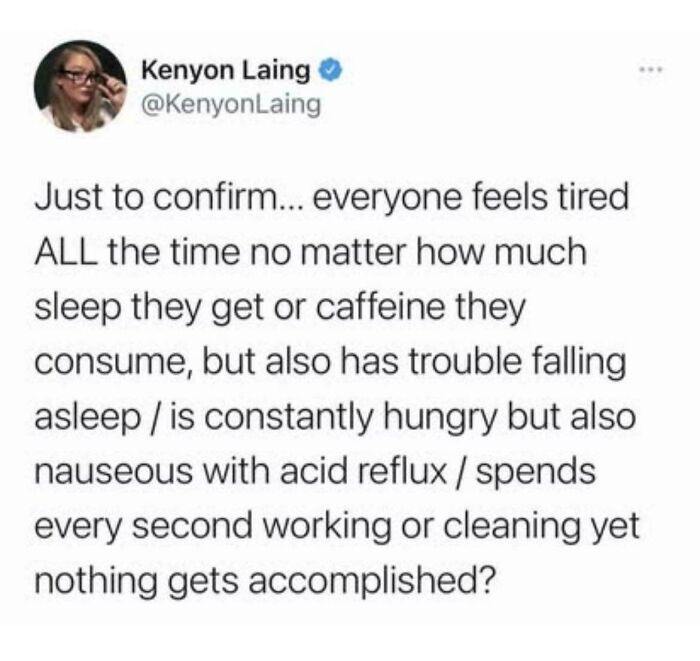A relatable meme on Twitter about feeling tired all the time and having trouble falling asleep
