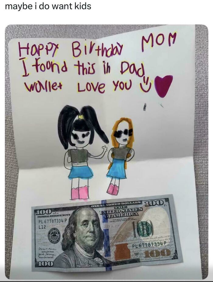 A kid's funny birthday card to mom includes a stolen $100 bill from dad's wallet. So dumb and funny!