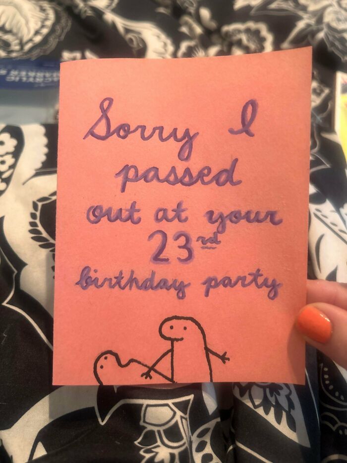 A handmade card with the text 'Sorry I passed out at your 23rd birthday party', a photo from the Not Interesting community.
