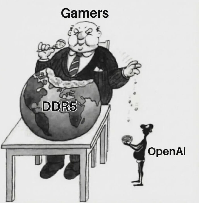 Funny picture of a large man, labeled Gamers, eating a DDR5 earth, with a small OpenAI figure receiving scraps, highlighting online lies.