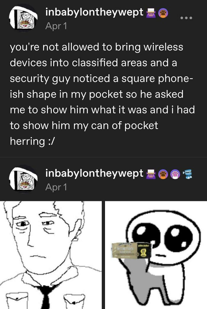 A screenshot of a Tumblr post about a security guy noticing a square phone-ish shape and it being a can of pocket herring.