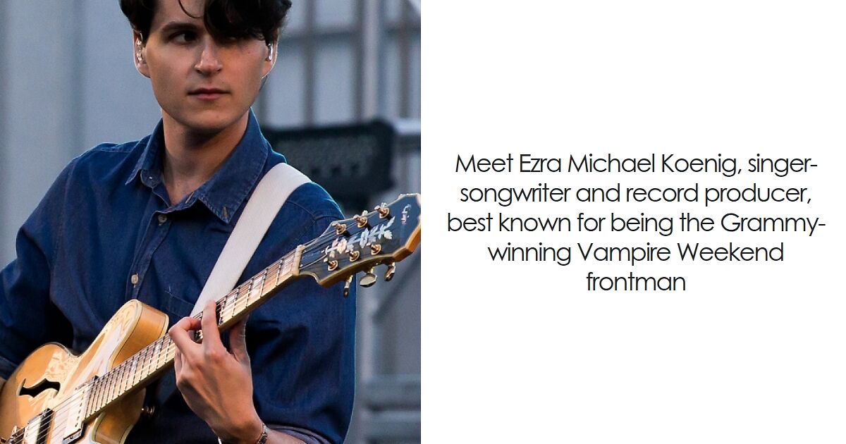Ezra Koenig: Bio And Career Highlights | Bored Panda