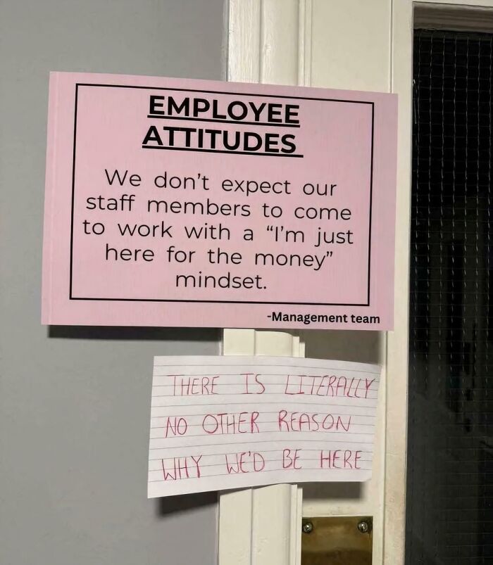 Employee attitudes sign about work mindset with handwritten reply, illustrating life in America workplace humor and staff perspectives.