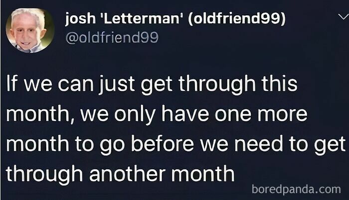 Tweet from user oldfriend99 humorously commenting on getting through months, fitting lighthearted safe-for-work memes.