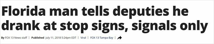 Headline reading Florida man tells deputies he drank at stop signs, signals only, highlighting gut warnings ignored before trouble.