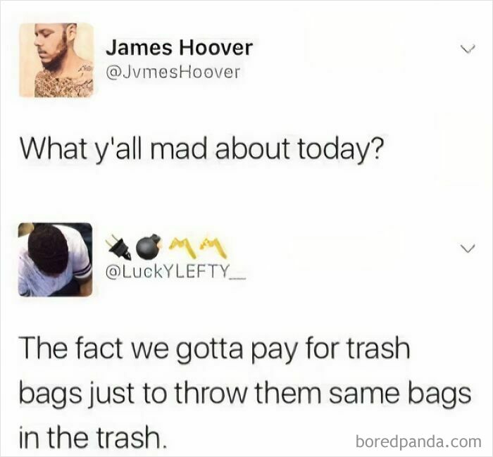Twitter meme about paying for trash bags to throw trash, a funny meme perfect for a relaxing evening with humor.