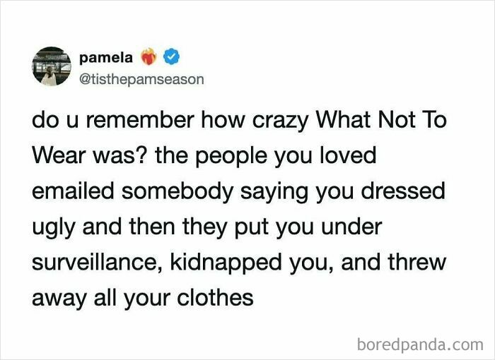 Tweet text reminiscing about the crazy TV show What Not To Wear, included in funny memes for a relaxing evening.