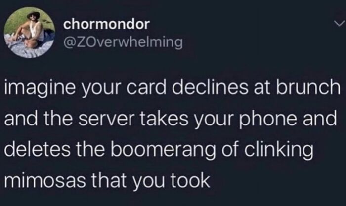 Tweet about a card decline at brunch and a server deleting boomerang videos, showing strangely specific and relatable moments.