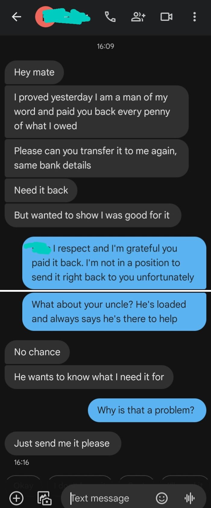 Text message conversation revealing the true colors of a friend asking to borrow money again after repaying debt.