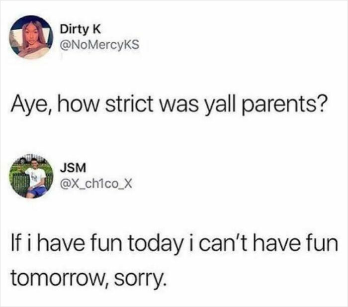 Social media meme discussing strict parenting and limited fun in a relatable and humorous way.