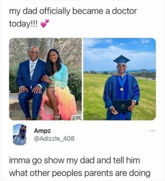 Man in graduation gown celebrating becoming a doctor paired with a relatable meme about parents in painfully relatable memes.