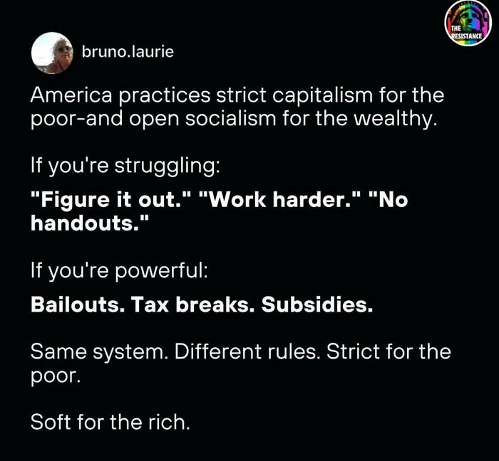 Text post discussing strict capitalism for the poor and socialism for the wealthy in dystopian United States.