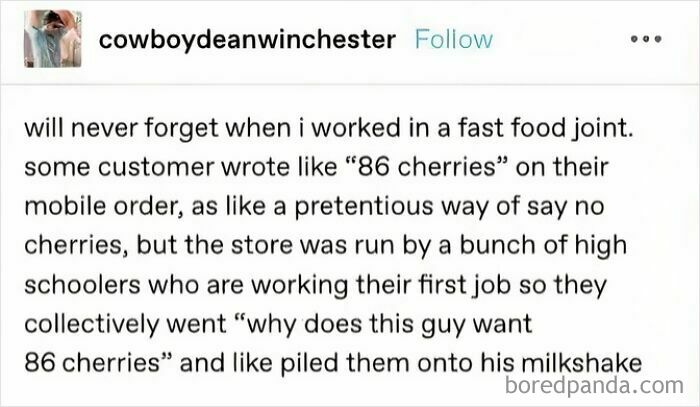 Text post from a restaurant worker sharing a funny kitchen secret about a mistaken order for 86 cherries on a milkshake.