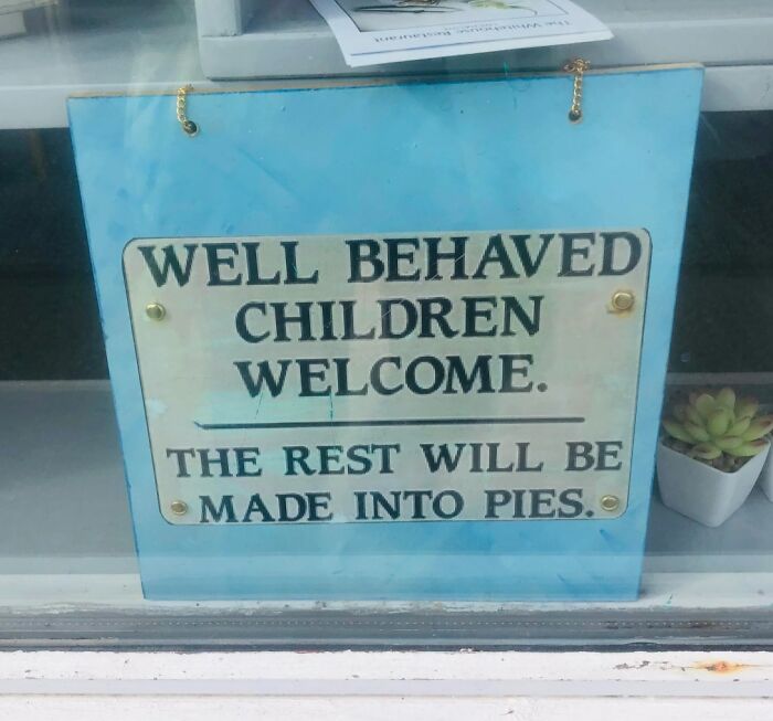 Funny confusing sign warning that only well behaved children are welcome, featured in funny bees signs collection.