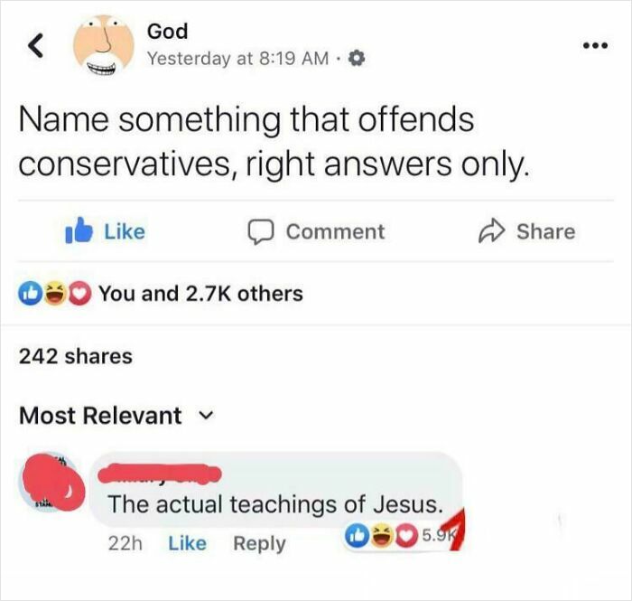 A Facebook post by God asks what offends conservatives; a reply says "actual teachings of Jesus." An epic burn.