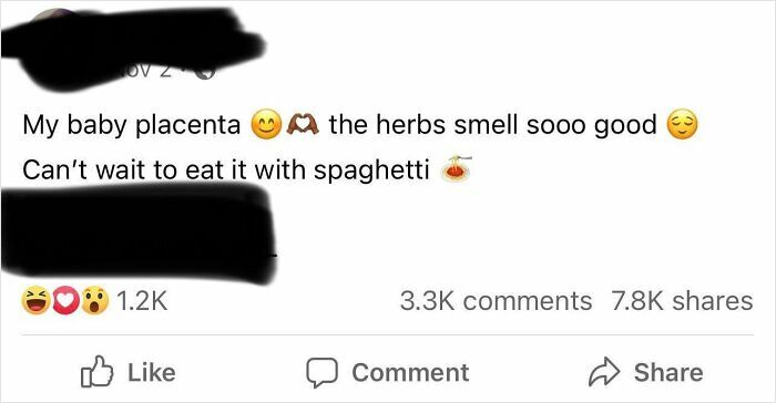 A Facebook post about a baby placenta. Cringey parents moments that are truly embarrassing.