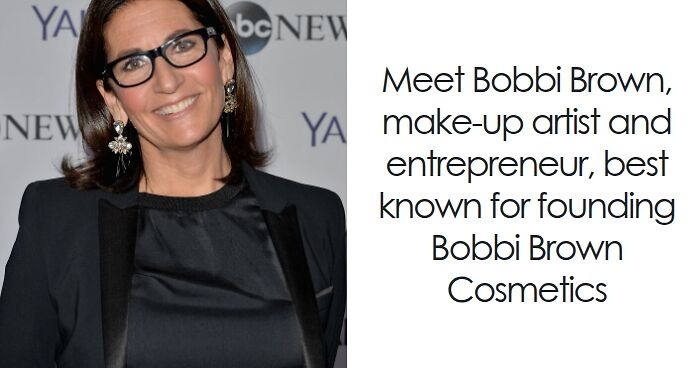 Bobbi Brown: Bio And Career Highlights