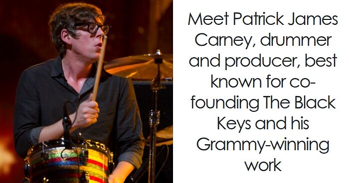 Patrick Carney: Bio And Career Highlights
