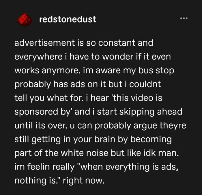 Tumblr post reflecting on constant ads, white noise effect, and skepticism about advertisement effectiveness in daily life.